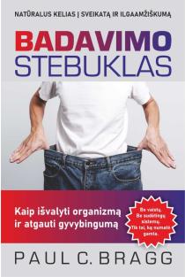 Badavimo stebuklas | Paul C. Bragg