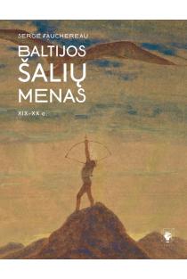 Baltijos šalių menas XIX–XX a. | Serge Fauchereau