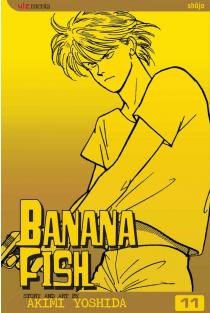 Banana Fish, Vol. 11 | Akimi Yoshida