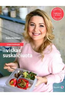Beatos virtuvė. Lengva kasdienybė: viskas suskaičiuota (knyga su defektais) | Beata Nicholson
