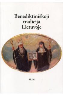 Benediktiniškoji tradicija Lietuvoje | Sud. Liudas Jovaiša