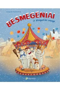 Besmegeniai ir dingusios nosys | Danguolė Kandrotienė