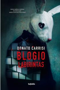 Blogio labirintas (knyga su defektais) | Donato Carrisi