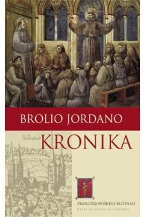 Brolio Jordano kronika: pranciškoniškieji šaltiniai | Jordan von Giamo