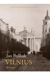 Fotografijos. Vilnius. II dalis | Jan Bulhak