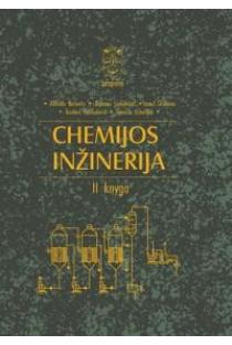 Chemijos inžinerija, II knyga | Alfredas Balandis, Benonas Leskauskas, Giedrius Vaickelionis, Stasys Šinkūnas, Zenonas Valančius