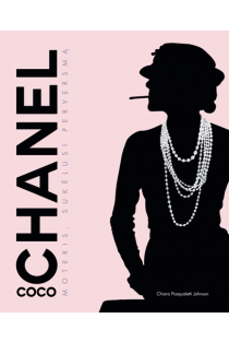 Coco Chanel. Moteris, sukėlusi perversmą (knyga su defektais) | Chiara Pasqualetti Johnson
