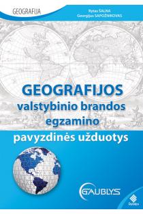 Geografijos valstybinio brandos egzamino pavyzdinės užduotys | Rytas Šalna, Georgijus Sapožnikovas