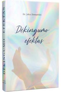 Dėkingumo efektas (knyga su defektais) | John F. Demartini, Natalya Androsova