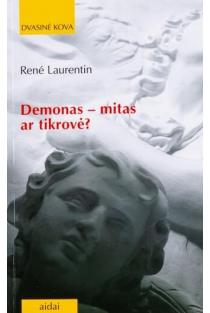 Demonas - mitas ar tikrovė? | Rene Laurentin