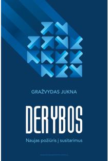 Derybos. Naujas požiūris į susitarimus | Gražvydas Jukna