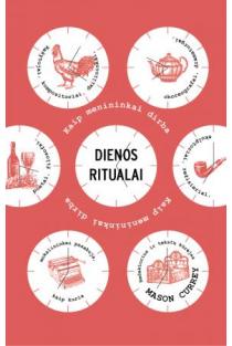 Dienos ritualai (knyga su defektais) | Mason Currey