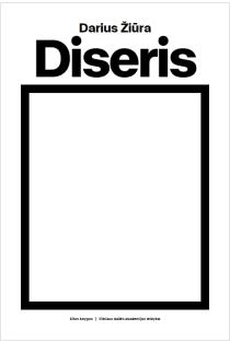 Diseris | Darius Žiūra