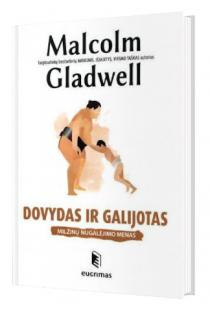 Dovydas ir Galijotas. Milžinų nugalėjimo menas | Malcolm Gladwell