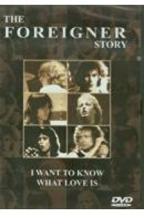 The Story. I want to know what love is (DVD) | Foreigner