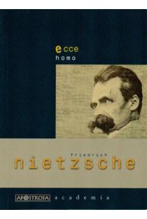 Ecce homo | Friedrich Nietzsche
