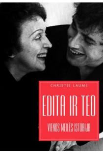 Edita ir Teo. Vienos meilės istorija | Christie Laume