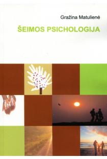 Šeimos psichologija | Gražina Matulienė