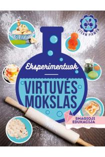 Eksperimentuok. Virtuvės mokslas | Nick Arnold