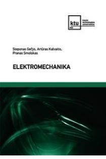 Elektromechanika | Steponas Gečys, Artūras Kalvaitis, Pranas Smolskas