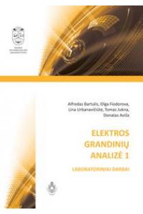Elektros grandinių analizė 1. Laboratoriniai darbai | Alfredas Bartulis