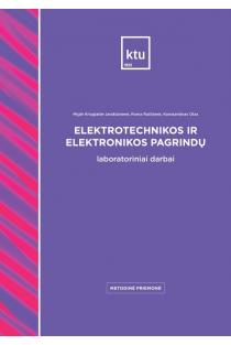 Elektrotechnikos ir elektronikos pagrindų laboratoriniai darbai | Konstantinas Otas, Miglė Kriuglaitė-Jarašiūnienė, Roma Račkienė