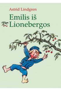 Emilis iš Lionebergos | Astrid Lindgren