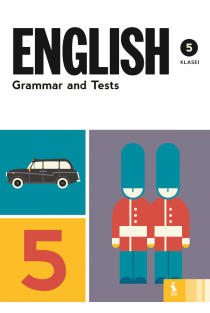 English Grammar and Tests (5 klasė) | Lina Vilūnienė, Olga Mickienė