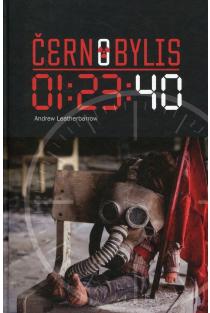 Černobylis. 01:23:40 (knyga su defektais) | Andrew Leatherbarrow
