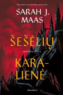 Šešėlių karalienė. Ciklo „Stiklo sostas“ 4-oji knyga | Sarah J. Maas