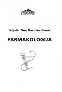Farmakologija. Gydytojo odontologo padėjėjui | Nijolė Ona Naruševičienė