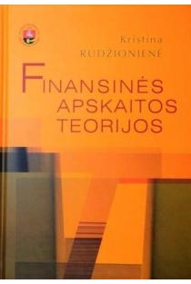 Finansinės apskaitos teorijos | Kristina Rudžionienė