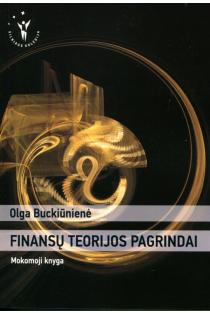 Finansų teorijos pagrindai | Olga Buckiūnienė