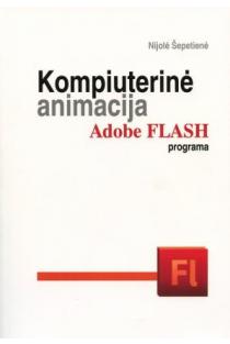Kompiuterinė animacija Adobe Flash programa (su CD) | 