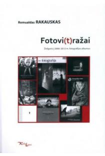 Fotovi(t)ražai | Jonas Romualdas Rakauskas