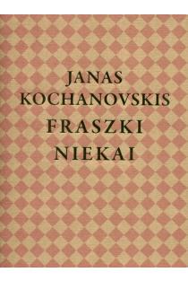 Fraszki = Niekai | Janas Kochanovskis