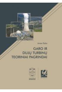 Garo ir dujų turbinų teoriniai pagrindai | Jonas Gylys
