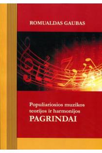 Populiariosios muzikos teorijos ir harmonijos pagrindai | Romualdas Gaubas