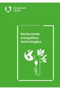 Geoterminės energetikos technologijos | Algimantas Rotmanas