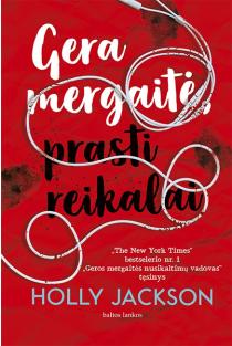 Gera mergaitė, prasti reikalai | Holly Jackson