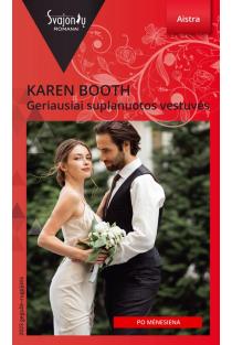 Geriausiai suplanuotos vestuvės | Karen Booth