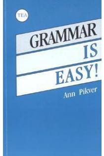Grammar is Easy! / Anglų kalbos gramatika | Ann Pikver