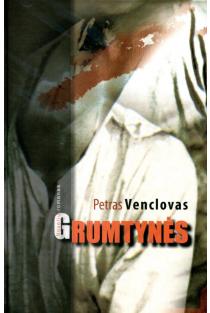 Grumtynės | Petras Venclovas