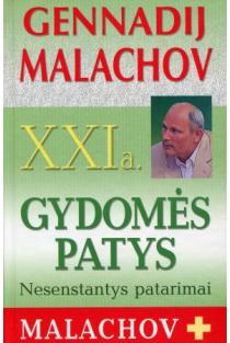 XXI a. Gydomės patys | Genadij Malachov