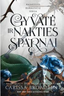 Gyvatė ir nakties sparnai. Dvilogijos „Naktigimiai“ 1-oji knyga | Carissa Broadbent