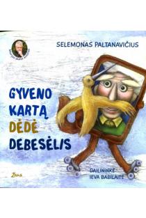 Gyveno kartą Dėdė Debesėlis (su CD) | Selemonas Paltanavičius