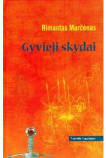 Gyvieji skydai | Rimantas Marčėnas