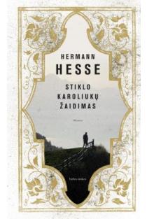 Stiklo karoliukų žaidimas | Hermanas Hesė (Hermann Hesse)