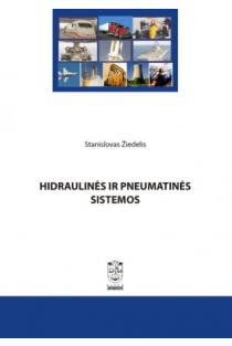 Hidraulinės ir pneumatinės sistemos | Stanislovas Žiedelis