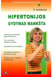 Hipertonijos gydymas mankšta (knyga su defektais) | O. Astašenko